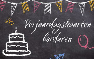 Verjaardagskaarten borduren - 4 juni 2026