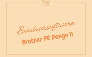 Brother PE Design 11 - Borduursoftware - 5 maart 2026